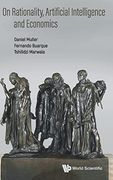 On Rationality, Artificial Intelligence and Economics (en Inglés)
