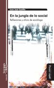 En la Jungla de lo Social: Reflexiones y Oficio de Sociólogo
