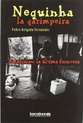 Neguinha la garimpeira - amazonas la ultima frontera