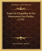 Traite De L'Equilibre Et Du Mouvement Des Fluides (1770) (en Francés)