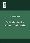 Spaetroemische Kunst-Industrie (in German)