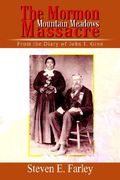 the mormon mountain meadows massacre: from the diary of john i. ginn (en Inglés)