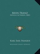 Mein Franz: Novelle In Versen (1883) (in German)