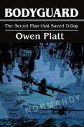 bodyguard: the secret plan that saved d-day (en Inglés)