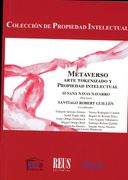 Metaverso, Arte Tokenizado y Propiedad Intelectual