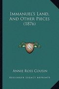 immanuel's land, and other pieces (1876) (en Inglés)