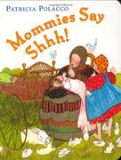 Mommies say Shh! (en Inglés)