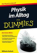 Physik im Alltag für Dummies (en Alemán)