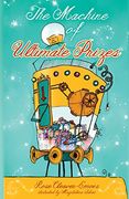 The Machine of Ultimate Prizes (en Inglés)