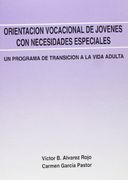 Orientación vocacional de jóvenes con necesidades especiales Vol.1: Un programa de transición a la vida adulta (in Spanish)