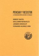 Pensar y Resistir: La Sociología Crítica Después de Foucault