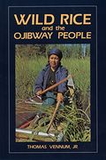 Wild Rice and the Ojibway People 