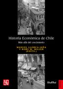 Historia económica de Chile. Más allá del crecimiento (in Spanish)