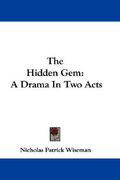 the hidden gem: a drama in two acts (en Inglés)