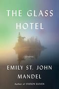 The Glass Hotel: A Novel (en Inglés)