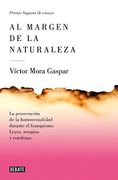 Al Margen De La Naturaleza (DEBATE)