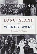 Long Island And World War I (en Inglés)