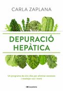Depuració Hepàtica: Un Programa de Cinc Dies per Eliminar Excessos i Resetejar cos i Ment (Altres Cuina) (en Catalán)