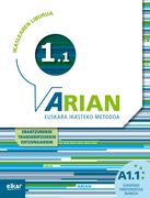 Arian A1. 1. Ikaslearen Liburua: (Erantzunak eta Transkripzioak + cd Audioa) (en Euskera)