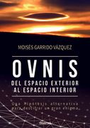 Ovnis, del Espacio Exterior al Espacio Interior