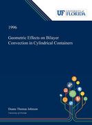 Geometric Effects on Bilayer Convection in Cylindrical Containers (en Inglés)