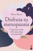 Disfruta tu Menopausia de Marta Marcè(Booket)
