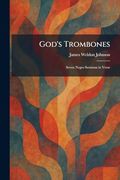 God's Trombones: Seven Negro Sermons in Verse (en Inglés)