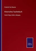 Historisches Taschenbuch: Vierte Folge, Achter Jahrgang (en Alemán)
