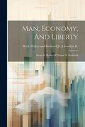 Man, Economy, and Liberty: Essays in Honor of Murray n. Rothbard (en Inglés)