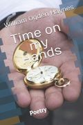 Time on my Hands: Poetry (en Inglés)