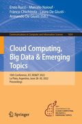 Cloud Computing, Big Data & Emerging Topics: 10th Conference, Jcc-Bd&et 2022, La Plata, Argentina, June 28-30, 2022, Proceedings