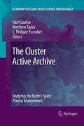 the cluster active archive: studying the earth's space plasma environment (en Inglés)