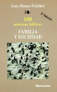 Familia y Sociedad. 100 Maximas