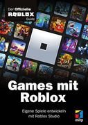 Games mit Roblox: Der Offizielle Roblox Guide. Eigene Spiele Entwickeln mit Roblox Studio (Mitp Anwendungen) (en Alemán)