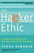 The Hacker Ethic: A Radical Approach to the Philosophy of Business (en Inglés)