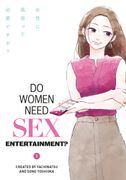 Do Women Need Sex Entertainment? Vol.1 (en Inglés)