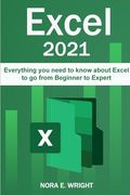 Excel 2021: Everything you need to know about Excel to go from Beginner to Expert (en Inglés)