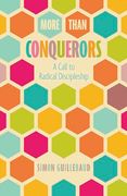 More Than Conquerors: A Call to Radical Discipleship (en Inglés)
