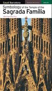 Symbology of the Temple of the Sagrada Família (Guies) (en Inglés)