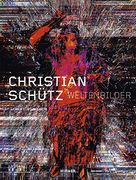 Christian Schütz: Weltenbilder (en Alemán)
