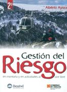 (2ª Ed. )Gestion del Riesgo en Montaña y en Actividades al Aire Libre (Manuales Desnivel)