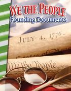 We the People: Founding Documents (en Inglés)
