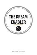 The Dream Enabler (en Inglés)