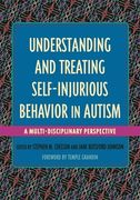 Understanding and Treating Self-Injurious Behavior in Autism: A Multi-Disciplinary Perspective
