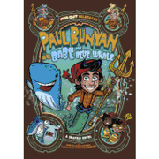 Paul Bunyan and Babe the Blue Whale: A Graphic Novel (Far out Folktales) (en Inglés)