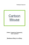 Cartoon Mouse: PreReader 22