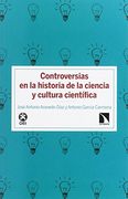 Controversias en la Historia de la Ciencia y Cultura Científica