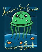 Kawaii Sea Friends Coloring Book: A collection of super cute sea animals for coloring fun! Includes Sea Animal Fun Facts. Large 8x10 Coloring Book for (en Inglés)