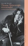 Thomas Wainewright, Envenenador y Otros Textos Fulminantes