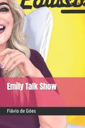 Emily Talk Show (en Inglés)